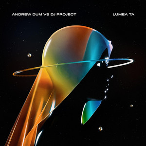 Lumea Ta (Andrew Dum Remix) by DJ Project, Andrew Dum