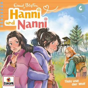 Kapitel 15: Tilda und der Wolf - Folge 6 by Hanni und Nanni