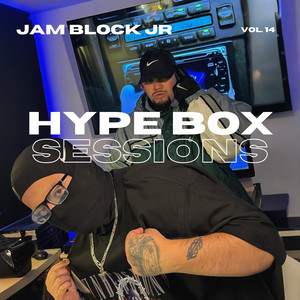 Jam Block Jr: Hype Box Sessions, Vol. 14 by Dj Hype Box, Jam Block Jr
