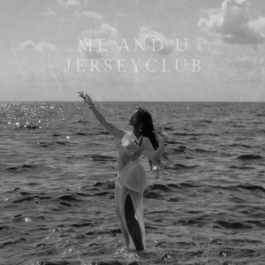 Me & U. (Jerseyclub)