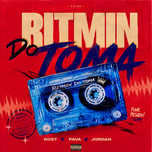 RITMIN DO TOMA by DjRost, Jordan DJ, Dj Pava
