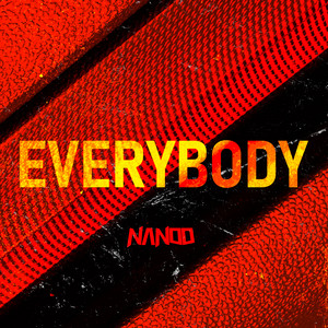 Everybody by Nanoo