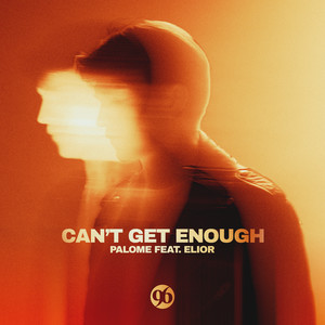 Can't Get Enough by Palome, Elior