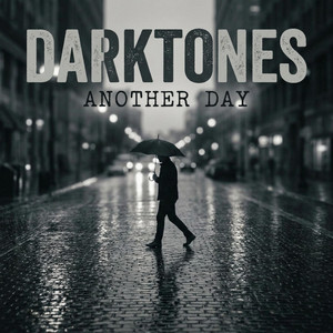 Another Day - Radio Edit by Darktones