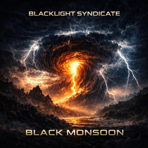 Black Monsoon by BLACKLIGHT SYNDICATE