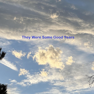 They were some good years by Rich Fiorella