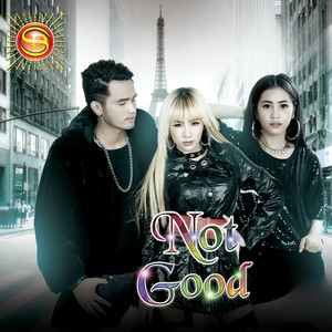 Not Good by យូរី, Boty Phen