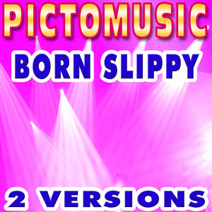 Pictomusic Karaoké - Born Slippy (Lead Vocal Version)