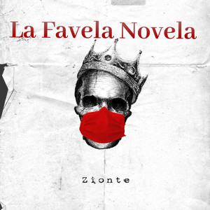 La Favela Novela by Zionte