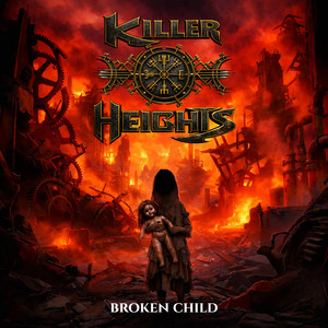 Broken Child by Killer Heights