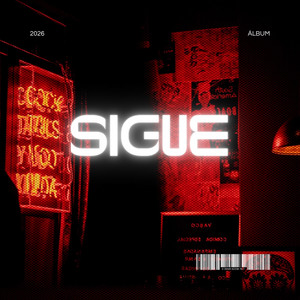 SIGUE by SWAGG DEMONS, FLAKKO LA RUINA, Nell, MUVAL