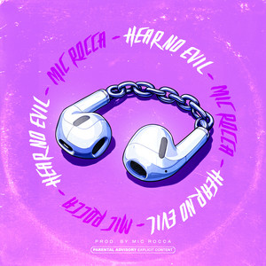 Hear No Evil by Mic Rocca