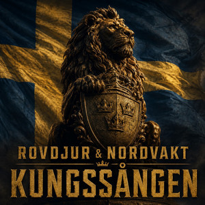 Kungssången by ROVDJUR, Nordvakt