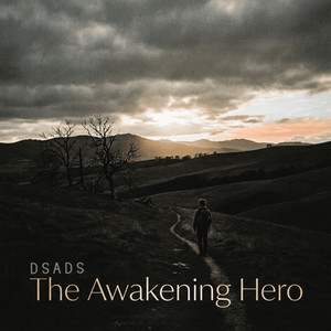 The Awakening Hero by DSADS