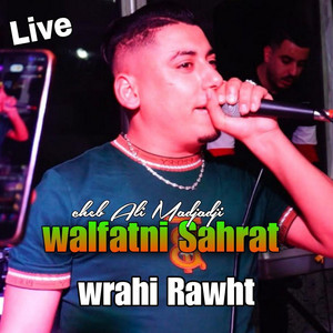 Cheb Ali Madjadji OfficiaL - Walfatni Sahrat wrahi Rwaht