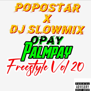 Opay Palmpay, Vol. 20 (Freestyle)
