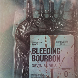 Bleeding Bourbon by Devin Burris