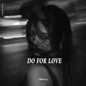 Do for Love by HilalDeep