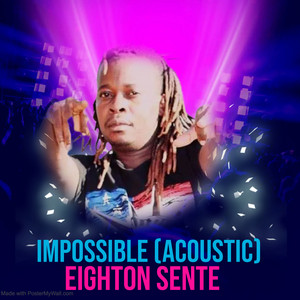 Eighton Sente - Impossible (Acoustic)