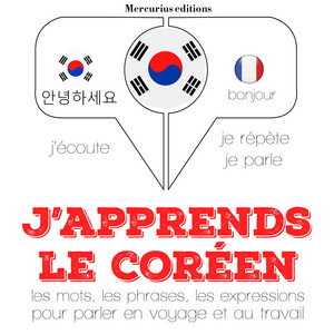 J'apprends le coréen (J'écoute, je répète, je parle) Audiobook