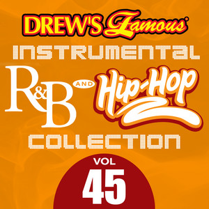 Drew's Famous Instrumental R&B And Hip-Hop Collection (Vol. 45) album