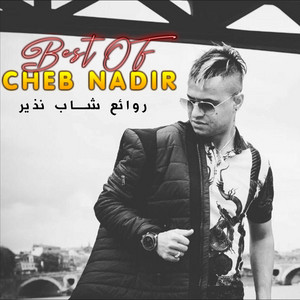 Cheb Nadir - El 3achek Kima Tijara