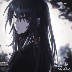 yukinon never lie by Hikiray