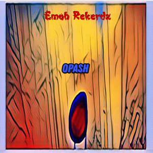 Opash by Emoh Rekerdz