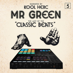 Better Future by Mr. Green, DJ Kool Herc