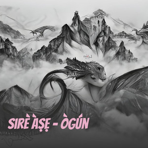Sirè Àṣẹ - Ògún
