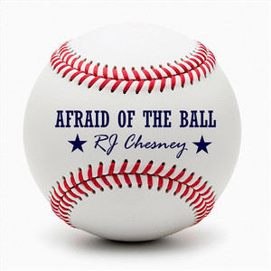 Afraid of the Ball by RJ Chesney