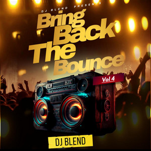 Blend - Bring Back the Bounce (Vol 4)