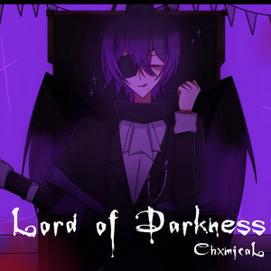 Lord of Darkness by ChxmicaL