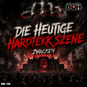 Die heutige Hardtekk Szene by BEST OF HARDTEKK, Zwacken