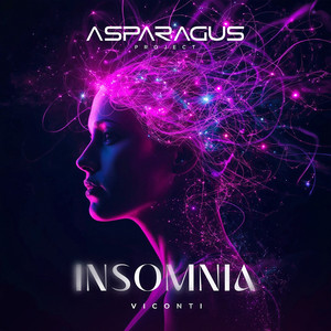 Insomnia by ASPARAGUSproject, VICONTI