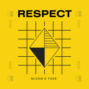 Respect by Bloom e Fade