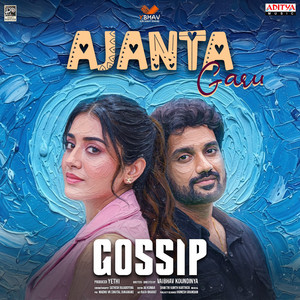 Ajanta Garu (From "Gossip")
