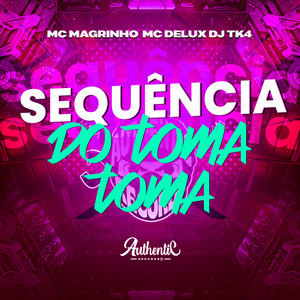 Sequência do Toma Toma