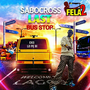 Sabocross Last Bus Stop by Fela 2