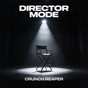 DIRECTOR MODE by CRUNCH REAPER