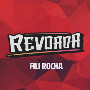 Fili rocha - Revoada