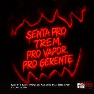 Senta pro Trem, pro Vapor, pro Gerente
