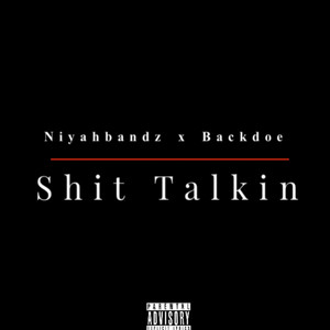 Shit Talkin