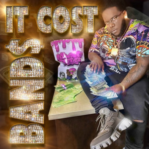 It Cost Bands by Fat Meech