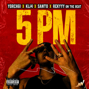 5 PM by Yorchgi, Kli4, Santo, Rekyyy On The Beat