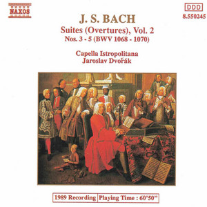 Bach, J.S.: Orchestral Suites Nos. 3-5, Bwv 1068-1070 - Album by