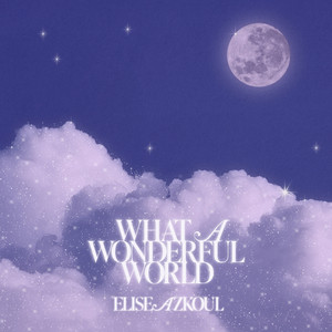What a Wonderful World by Elise Azkoul
