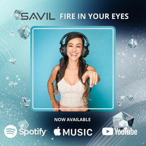 Fire in Your Eyes by SAVIL