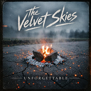 Unforgettable by The Velvet Skies