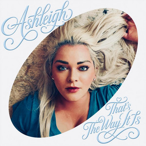 That's the Way It Is by Ashleigh Semkiw